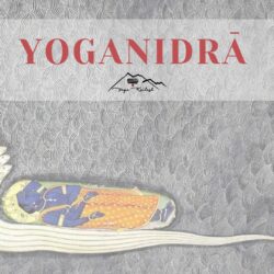 Yoga Nidrā. El sueño consciente.