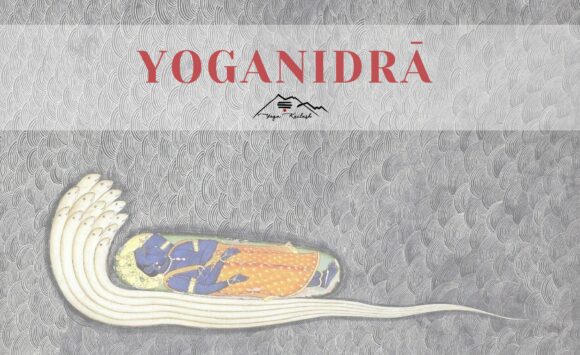 Yoga Nidrā. El sueño consciente.