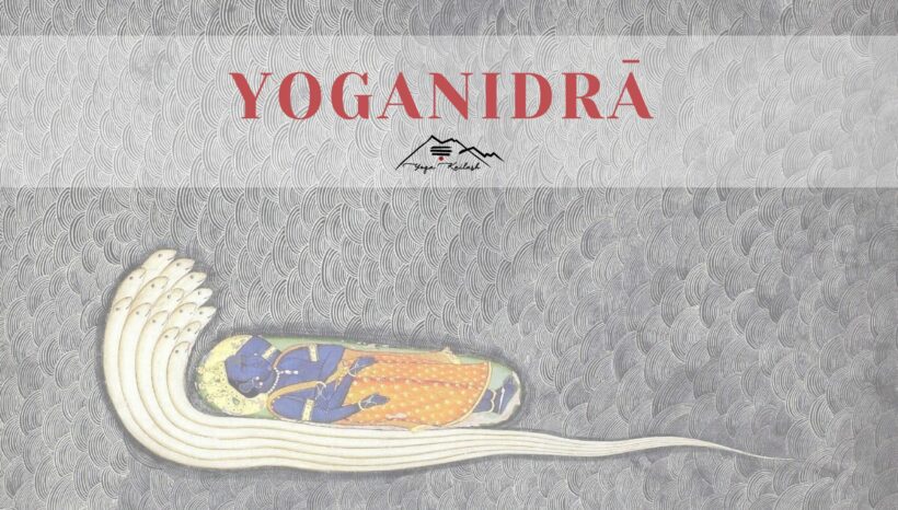 Yoga Nidrā. El sueño consciente.